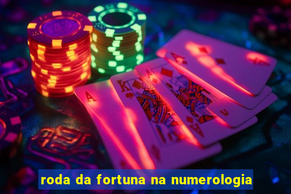 roda da fortuna na numerologia